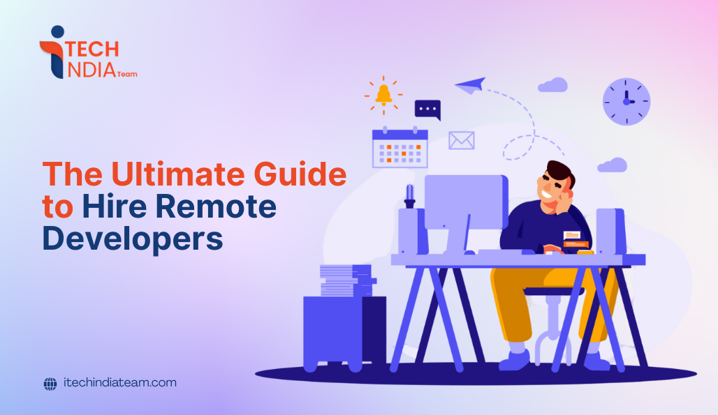 The Ultimate Guide to Hire Remote Developers